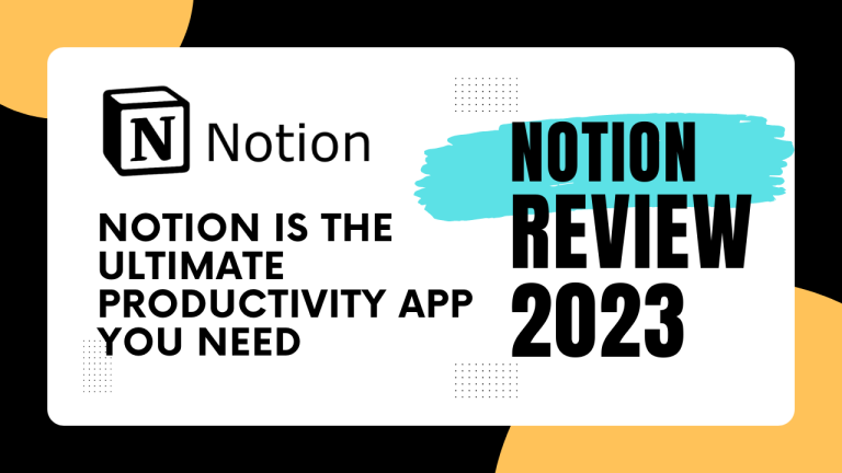 Notion App Review: The Perfect Solution for Creative and Professional Projects