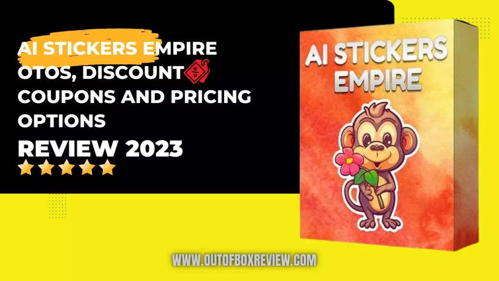 AI STICKERS EMPIRE OTOS DISCOUNT COUPONS AND PRICING OPTIONS