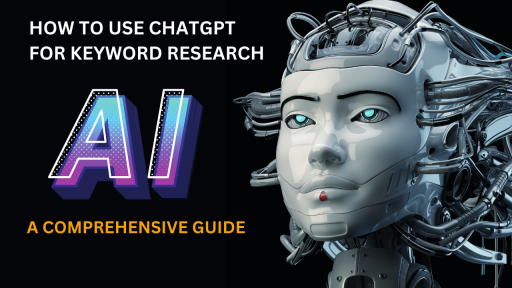 How to Use ChatGPT for Keyword Research A Comprehensive Guide