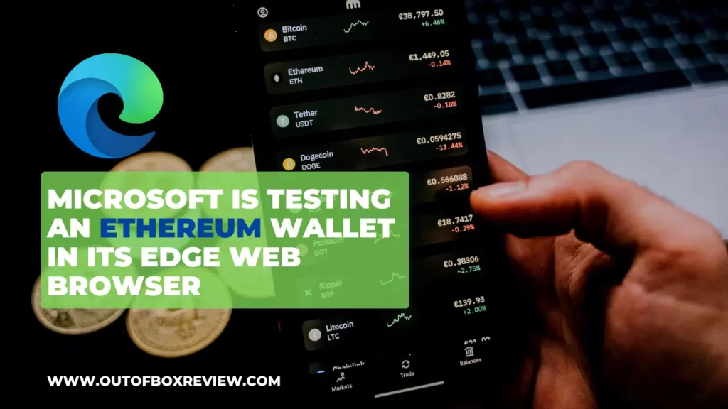 Microsoft Is Testing an Ethereum Wallet in Its Edge Web Browser