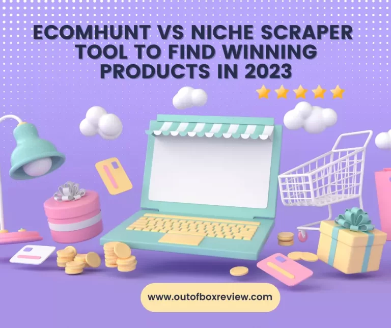 ecomhunt vs niche scraper - Tool to find Winning Products in 2023