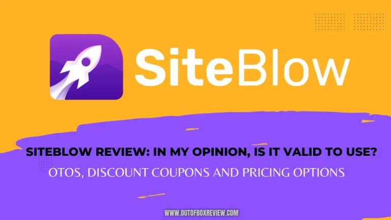 SITEBLOW REVIEW: IN MY OPINION, IS IT VALID TO USE?