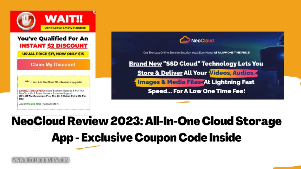 NeoCloud Review 2023 All-In-One Cloud Storage App - Exclusive Coupon Code Inside