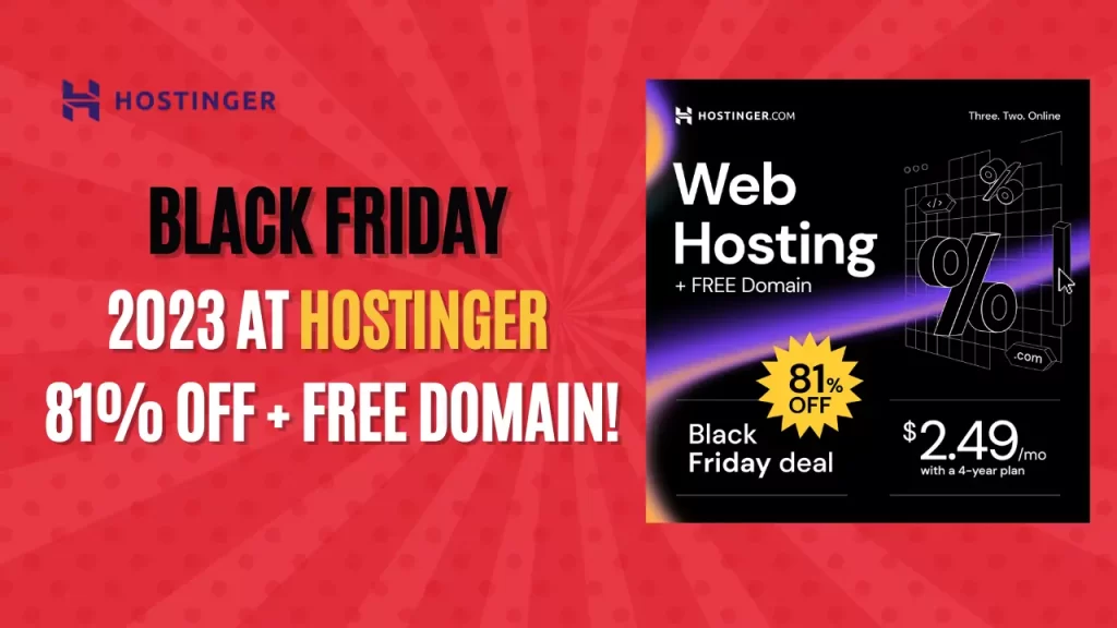 Black Friday🔥 2023 at Hostinger 81 Off + Free Domain🔥